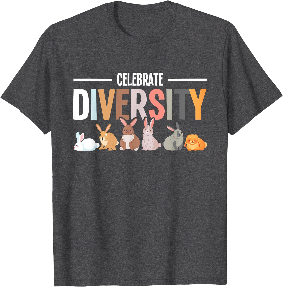 Celebrate Diversity Breeder for Rabbit Lovers T-Shirt in Dark Heather Grey