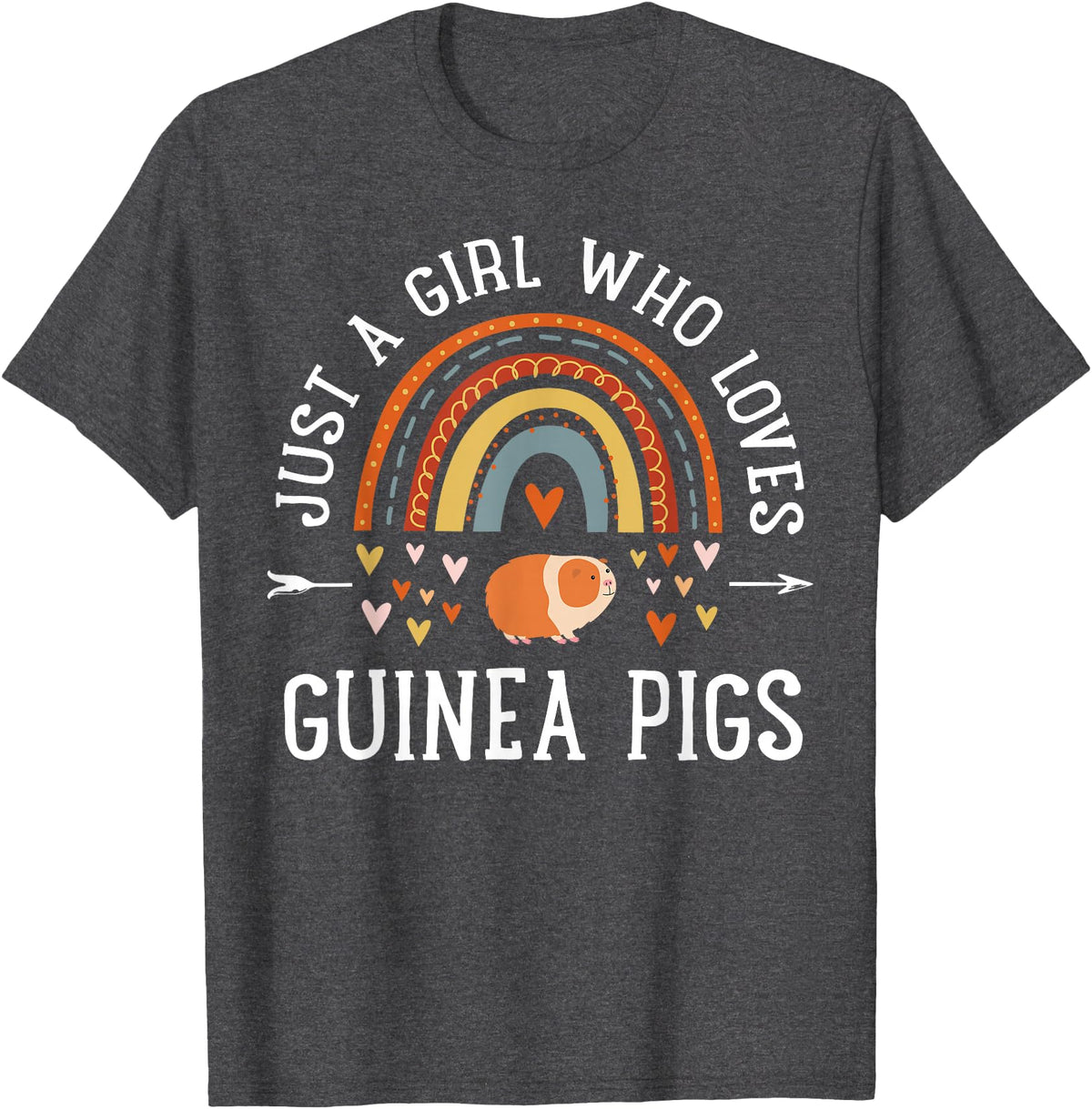 Cute Clothing With Guinea Pigs For Girls Just A Girl Who Loves Guinea Pigs Rainbow Gifts Cavy Lover T-Shirt - Dark Heather Grey