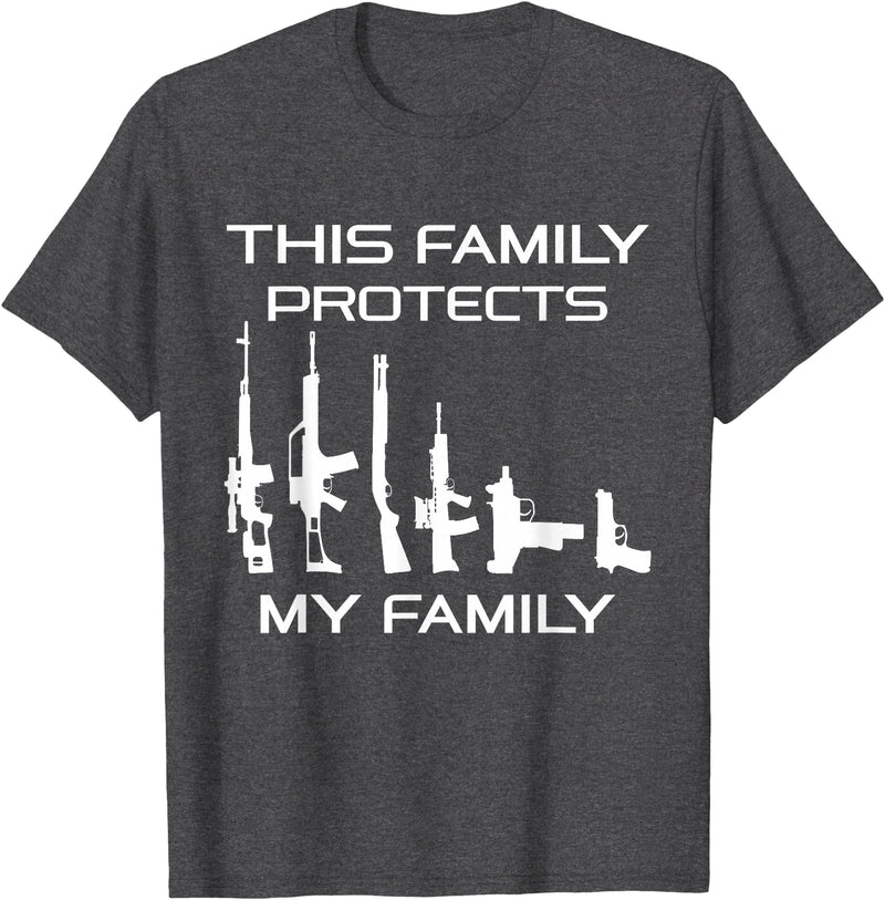 American Pro Gun Family This Family Protects My Family, Gun Lover T-Shirt - Dark Heather Grey