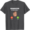 Hamster Meme is Calling T-Shirt - Dark Heather Grey