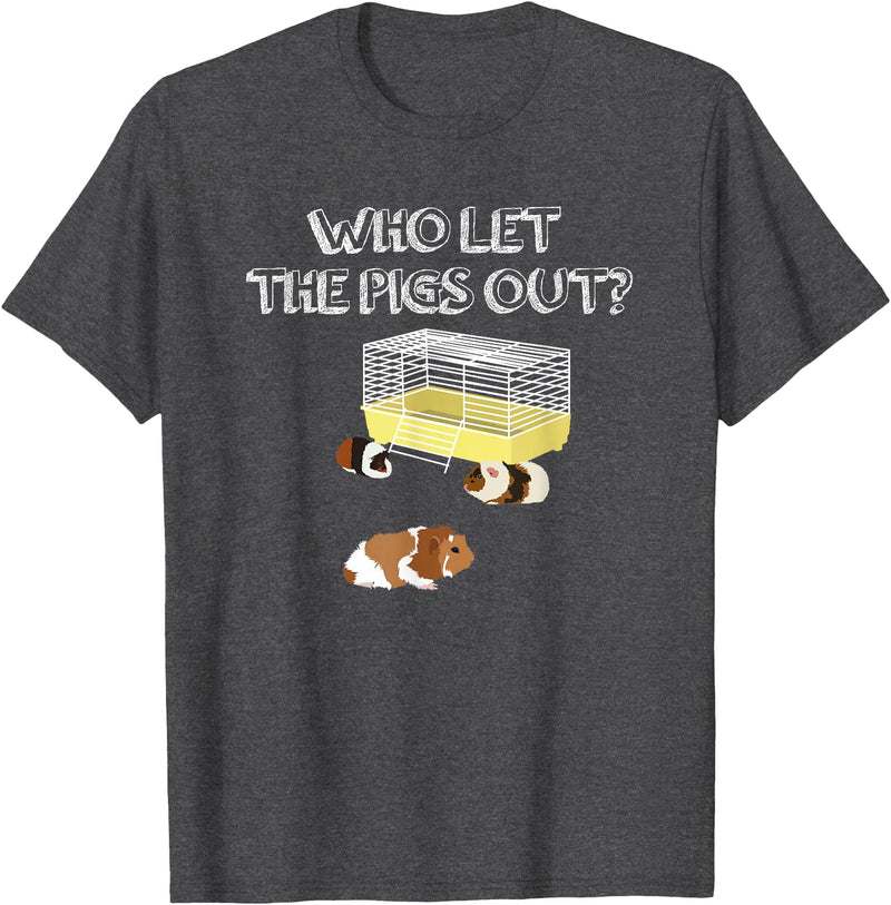 Guinea Pig Fan Gift Designs Who let the Pigs out I Funny Guinea Pig T-Shirt - Dark Heather Grey