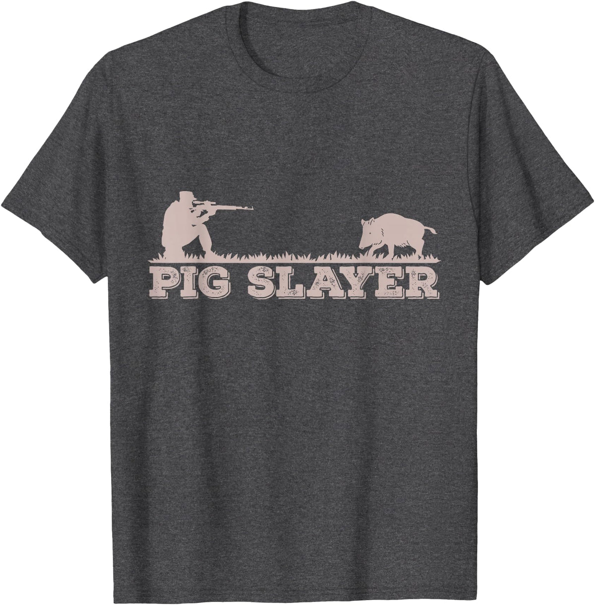 Hog Hunting Accessories For Men Funny Pig Slayer Funny Pig Hunting Hog Hunting T-Shirt - Dark Heather Grey