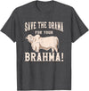 Brahman Cow Livestock cattle Show Pasture American Brahman/Brahma Beef Farmer Ranch Breed No Drama T-Shirt - Dark Heather