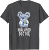 Koalafied Doctor Apparel Koalafied Doctor Koala Bear Animal Lover Nurse T-Shirt - Dark Heather Grey