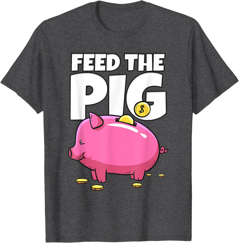 Take Saving Seriously Feed The Pig Piggy Bank T-Shirt - Dark Heather Grey
