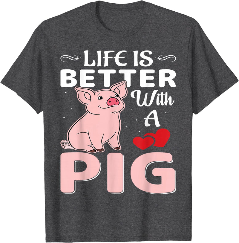 Funny Pig Farm Piggy Farmer Farming Gifts DAIMMER Life Is Better With A Pig T-Shirt - Dark Heather Grey