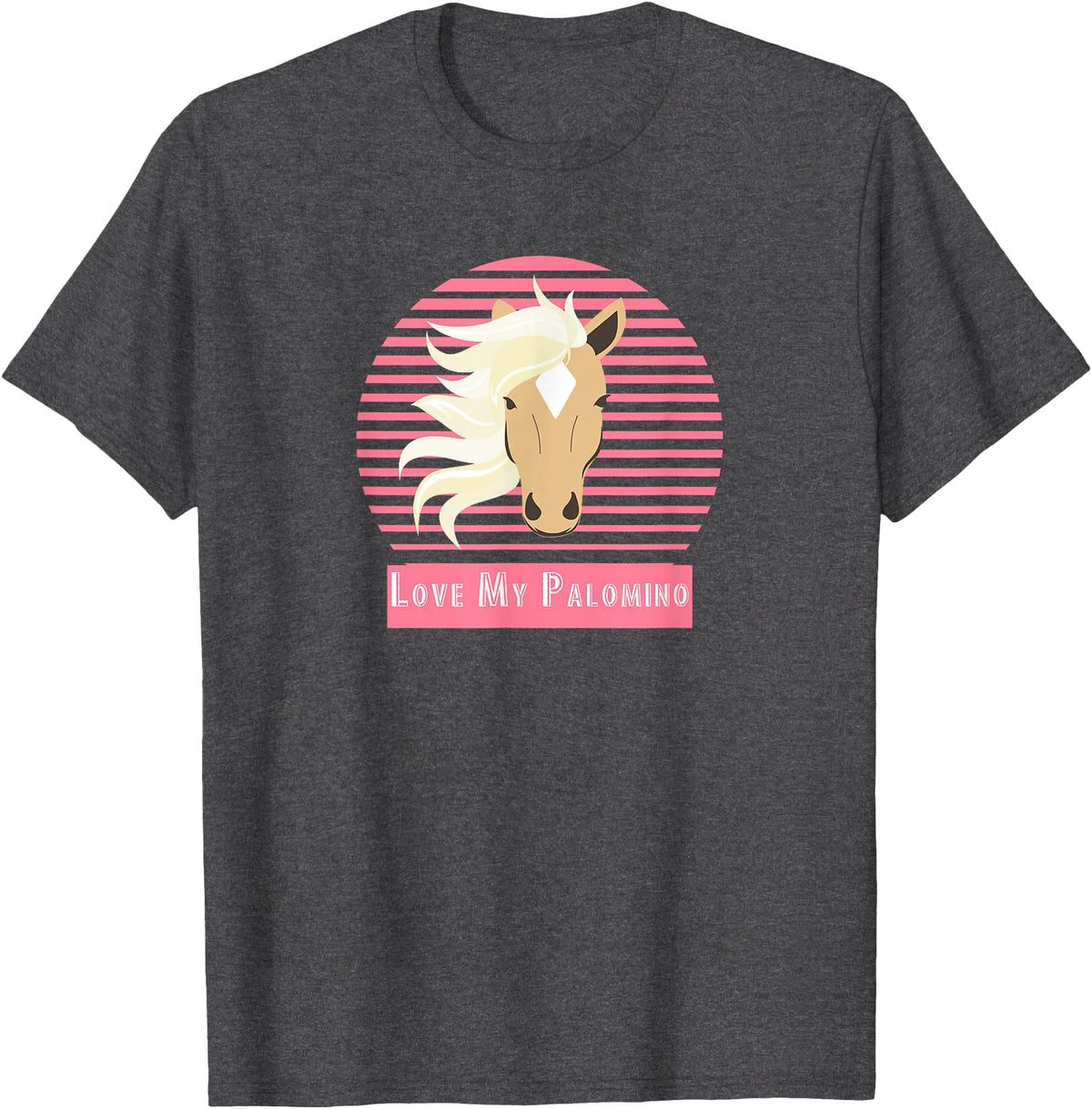 Palomino Horse Gifts Palomino Horse Love My Palomino T-Shirt - Dark Heather Grey