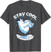 Stay Cool Polar Bear Arctic North Pole Gift Stay Cool | Polar Bear | Arctic North Pole T-Shirt - Dark Heather Grey