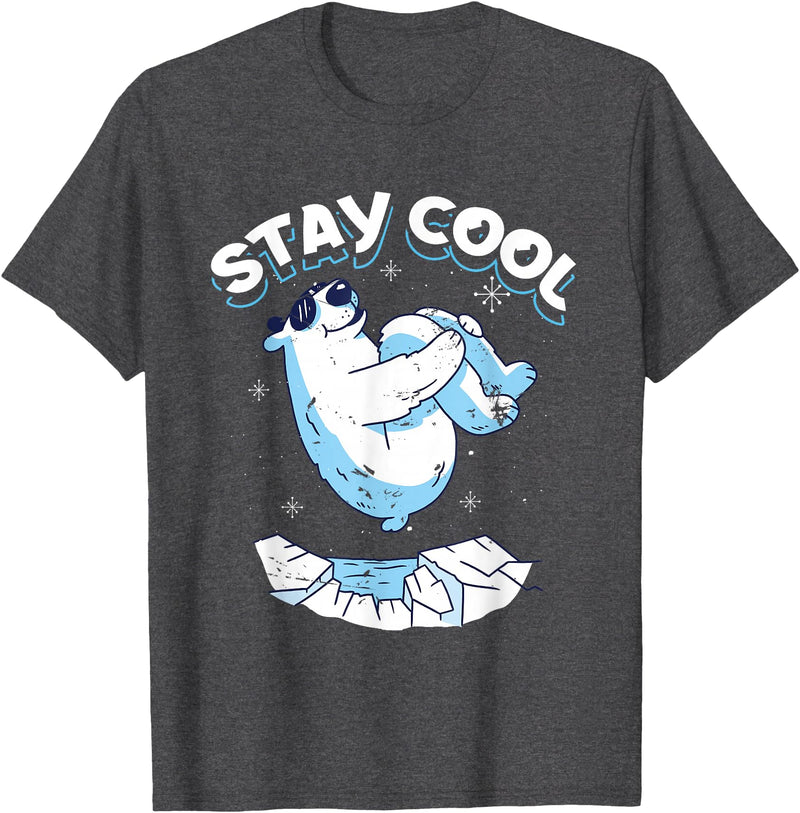 Stay Cool Polar Bear Arctic North Pole Gift Stay Cool | Polar Bear | Arctic North Pole T-Shirt - Dark Heather Grey
