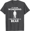 I Was Fighting A Bear Humor Designs Co. Funny Humour I Was Fighting A Bear T-Shirt - Dark Heather Grey