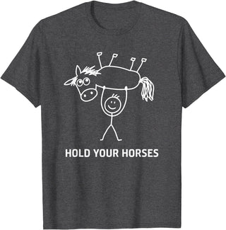 Holding Horse In Air Hold Your Horses, Gag Gifts Guy Holding Horse in Air Hold Your Horses, Funny, Jokes T-Shirt - Dark Heather Grey