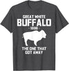 Great White Buffalo T-Shirts Great White Buffalo The One That Got Away Funny T-Shirts T-Shirt - Dark Heather Grey