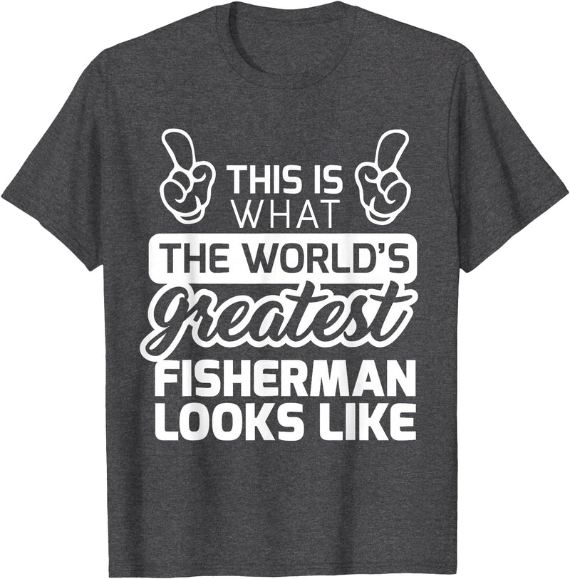 World's Greatest Collection Apparel & Gifts Best Fisherman Ever World's Greatest Fisherman T-Shirt T-Shirt - Dark Heather Grey