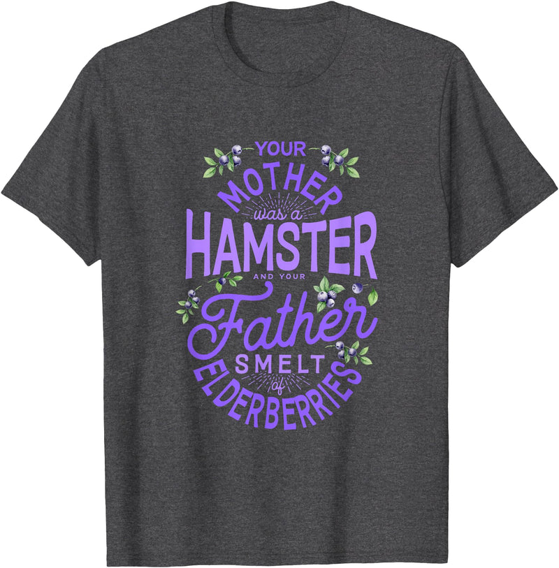 Your Mother Was A Hamster And Your Father Hamster Lover T-Shirt - Dark Heather Grey
