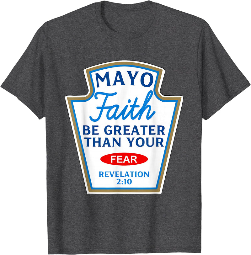 Christian Humor Condiment Matching Costume Group Mayo Faith Greater Than Fear Condiment Costume Matching T-Shirt - Dark