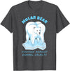 Polar Bear Tooth Tees Molar Bear - Funny Dental Polar Bear Pun T-Shirt T-Shirt - Dark Heather Grey