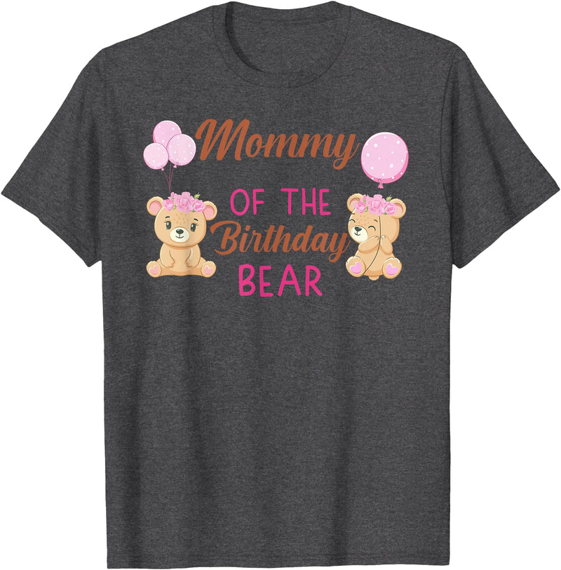 Family Birthday Bear Gifts Mommy of The Birthday for Girl Bear 1st Birthday Party Girl T-Shirt - Dark Heather Grey