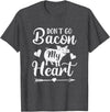 Pig Valentine Designs Don't Go Bacon My Heart Funny Valentine's Day Pig Lover T-Shirt - Dark Heather Grey