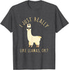 Llama Lovers Apparel Co. I Just Really Like Llamas OK Funny Llama Alpaca T-Shirt T-Shirt - Dark Heather Grey