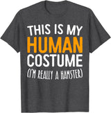 This Is My Human Costume I'm Really A Hamster Shirt T-Shirt - Dark Heather Grey