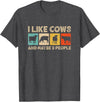 Cow Farmer Gifts for Cow Lovers I Like Cows And Maybe Three People Dairy Farming Cow Farmer T-Shirt - Dark Heather Grey