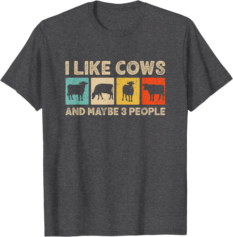 Cow Farmer Gifts for Cow Lovers I Like Cows And Maybe Three People Dairy Farming Cow Farmer T-Shirt - Dark Heather Grey