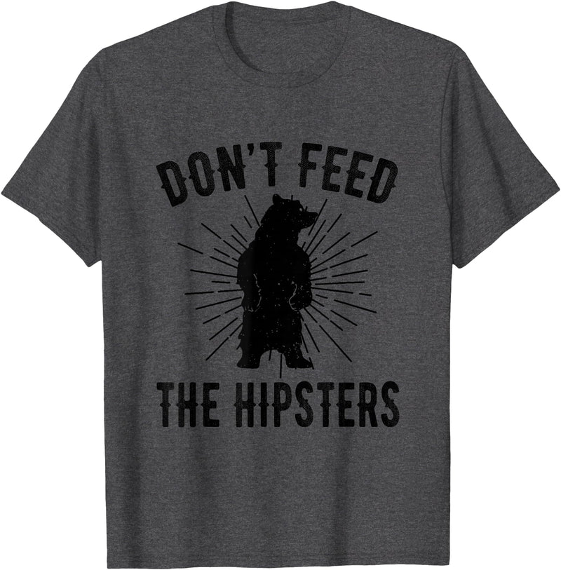 Funny Trendy Tee Shirts Apparel Don't Feed The Hipsters - Bear T-Shirt T-Shirt - Dark Heather Grey