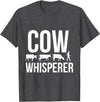 Cow whisperer shirt T-Shirt - Dark Heather Grey