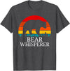 Funny Bear Lover Gifts Tees Vintage Bear Whisperer Wildlife Gift for Animal Lovers T-Shirt - Dark Heather Grey