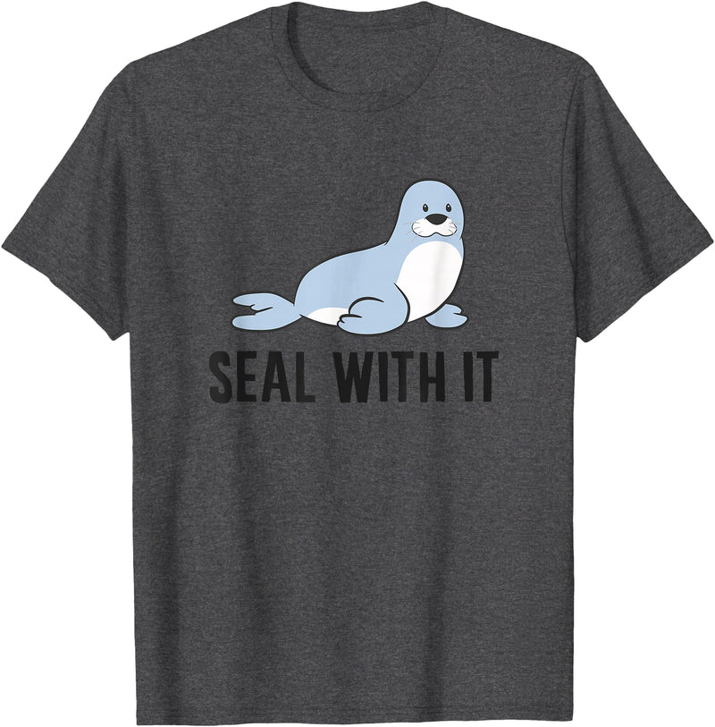 Funny Sea Lion Gifts Funny Sea Lion Pun Seal With It Cute Sea Lion T-Shirt - Dark Heather Grey