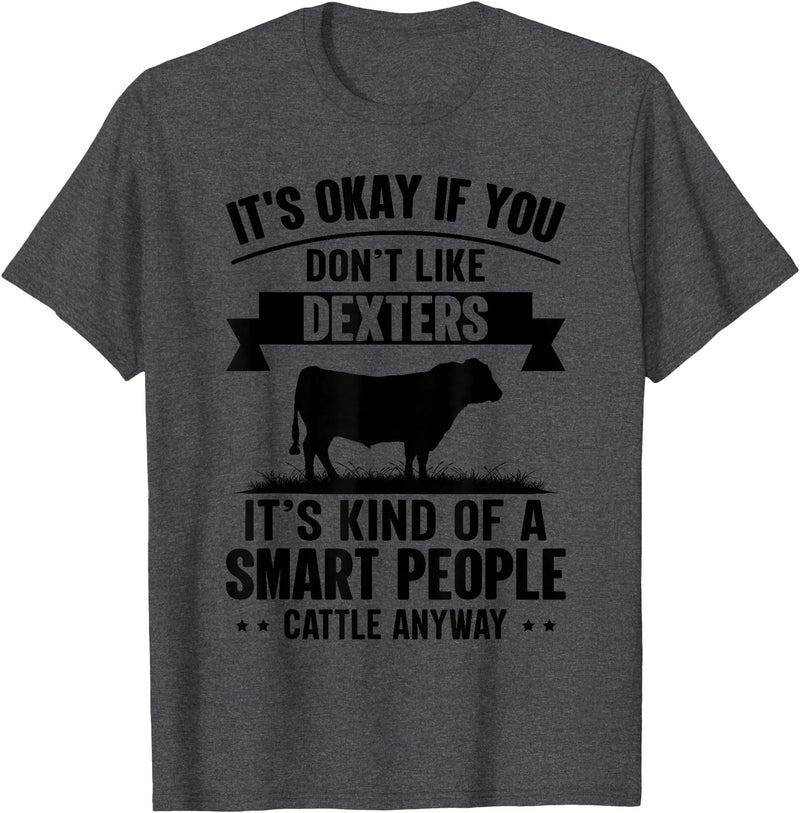 Funny Dexters Gift for Men & Rancher Smart People Cattle Farmer - Cow Breed Dexters T-Shirt - Dark Heather Grey