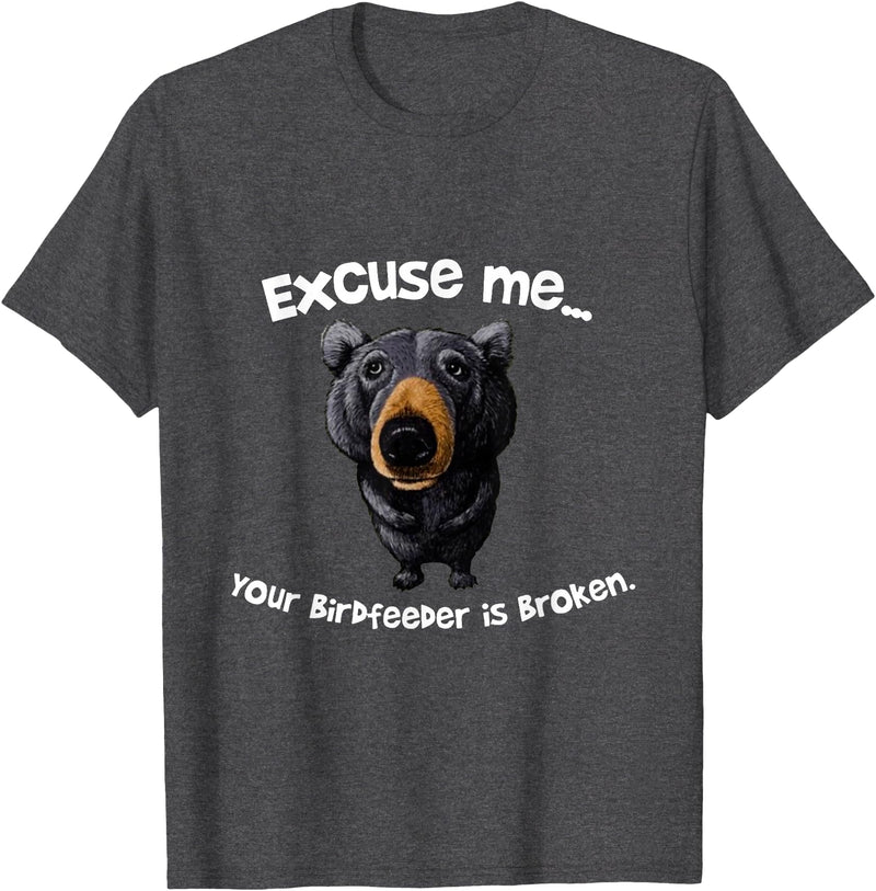 Z Generation TEES Funny Bear Excuse Me Your Birdfeeder Is Broken T-Shirt - Dark Heather Grey