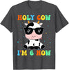 Holy Cow I'm Two 6 6th Birthday Boy Girl Kids Holy Cow I'm Two 6 Years Old 6th Birthday Boy Girl T-Shirt - Dark Heather Grey