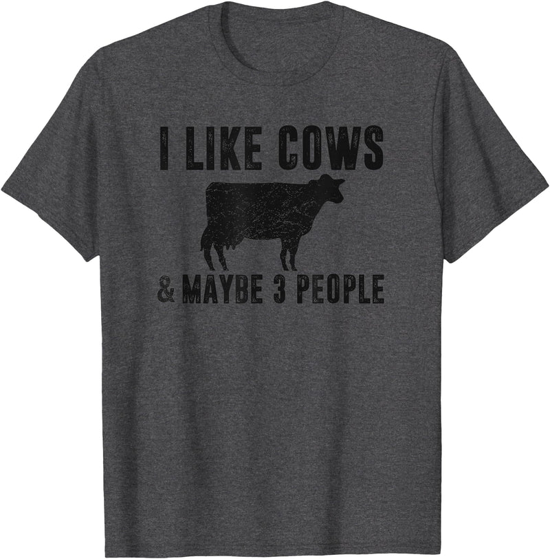 Funny Cow Lover Farmer Gifts Women Girls I Like Cows & Maybe 3 People Funny Quote Dairy Cow Graphic T-Shirt - Dark Heather