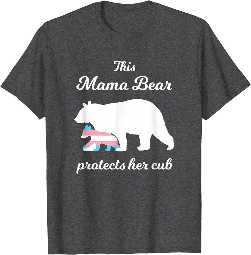 Transgender Child Mama Bear LGBT Mama Bear Protects Her Cub Transgender LGBT Trans Pride T-Shirt - Dark Heather Grey