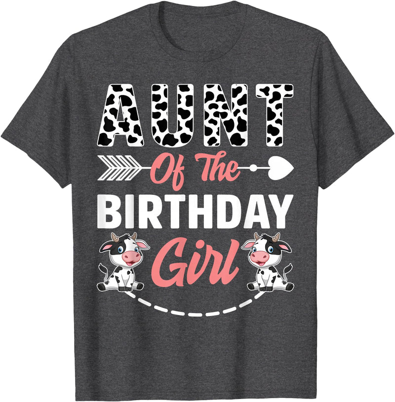 Funny Cow Birthday Family Matching Tee Aunt Of The Birthday Girl Cow Birthday Farm Animal T-Shirt - Dark Heather Grey