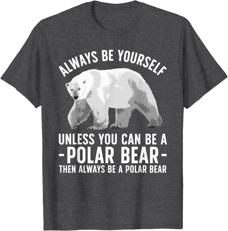 Polar Bear Gift Polar Bear Accessories & Stuff Funny Polar Bear Art For Men Women Boys Girls Sea Bear Lover T-Shirt - Dark Heather Grey