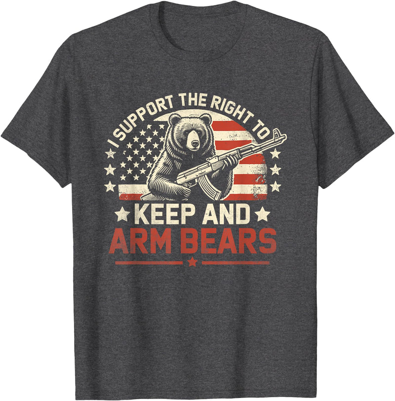 Right to Arm Bears Meme Funny Design Tees I Support the Right to Keep and Arm Bears Funny Meme Design T-Shirt - Dark Heather Grey