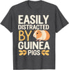 Easily Distracted by Guinea Pigs Outfit Guinea Pigs Jokes Easily Distracted by Guinea Pigs Sarcastic T-Shirt - Dark Heather Grey