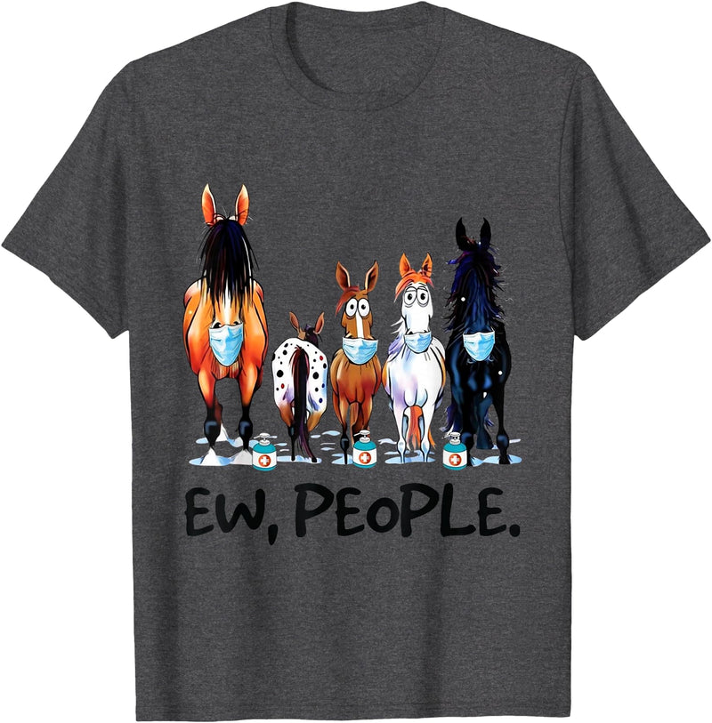 Horses Lovers Gifts Tees Horses Ew People Funny Horse Animal Lovers Gifts Men Women T-Shirt - Dark Heather Grey
