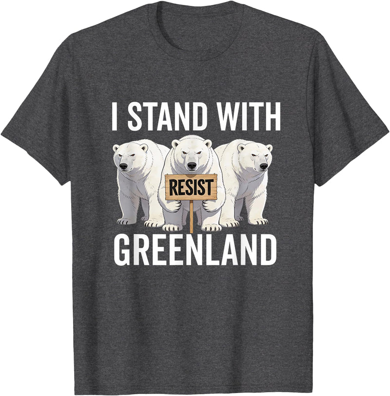 I stand with Greenland Merch Apparel I Stand with Greenland Protest Polar Bear Greenland Denmark T-Shirt - Dark Heather Grey