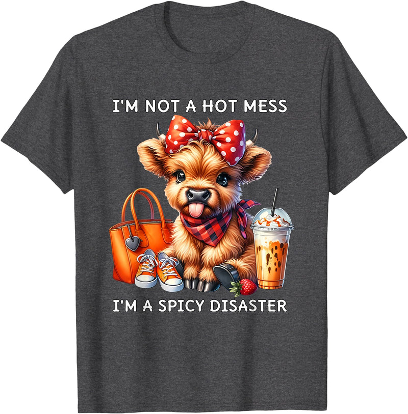 Cute Highland Cow I'm Not A Mess I'm Not A Hot Mess I'm A Spicy Disaster Cheeky Highland Cow T-Shirt - Dark Heather Grey