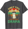 Only You Can Prevent Drama Camping Llama Gift Tee Only You Can Prevent Drama Lama Camping T-Shirt - Dark Heather Grey