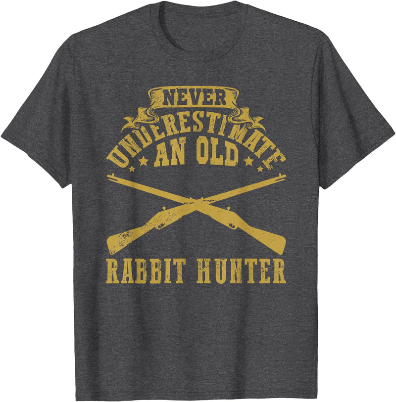 Never Underestimate an Old Rabbit Hunter Rabbit Hunting T-Shirt in Dark Heather Grey