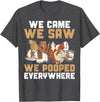 Guinea Pig Lover Clothing Funny Guinea Pig We Came We Saw We Pooped Everywhere T-Shirt - Dark Heather Grey