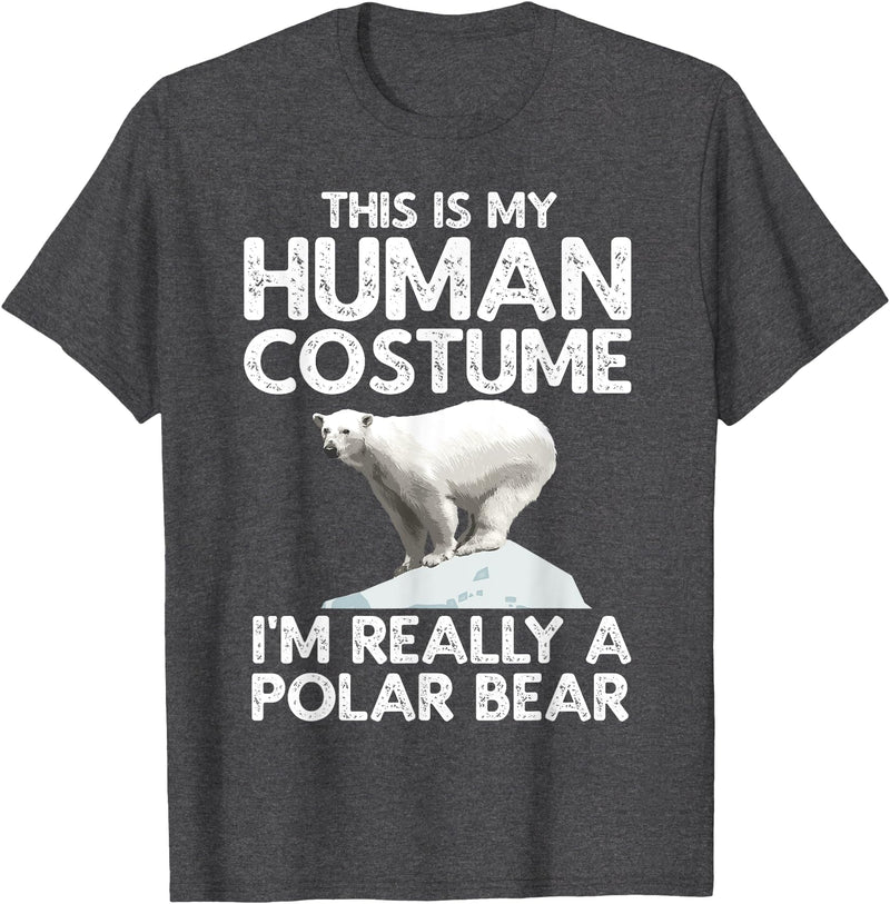 Polar Bear Gift Polar Bear Accessories & Stuff Cool Polar Bear for Men Women Human Costume Animal Halloween T-Shirt - Dark Heather Grey