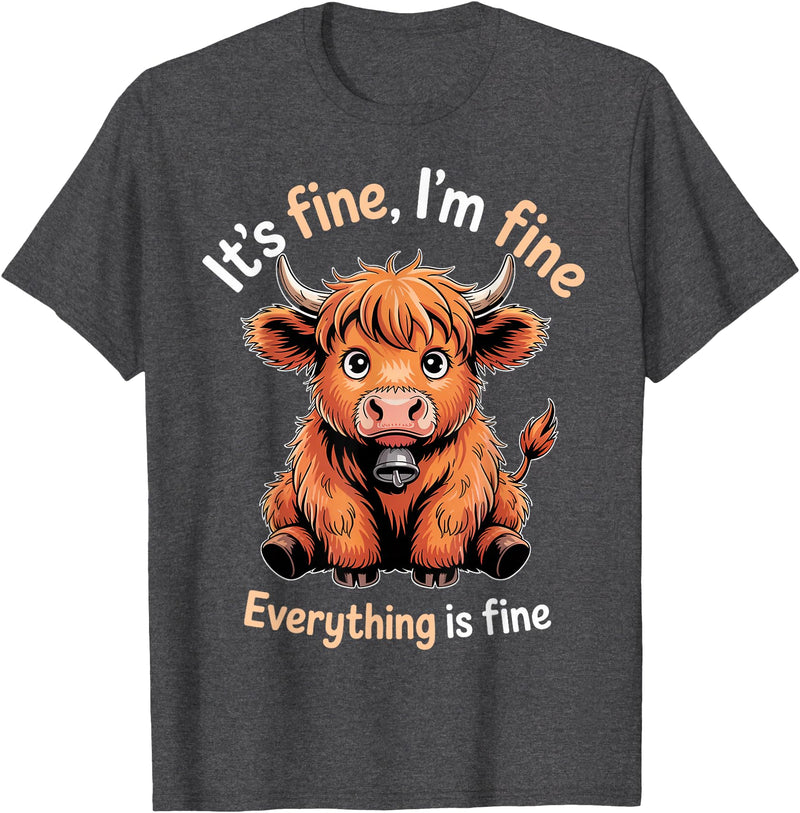 Cow Farming Animals Western Cow Cattle Rancher It's Fine Farm Farmer Scottish Highland Cows T-Shirt - Dark Heather Grey