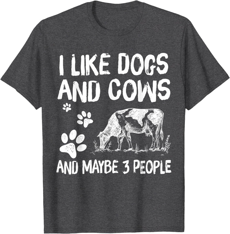 I like cows and dogs and maybe 3 people cow lover T-Shirt - Dark Heather Grey