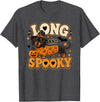Spooky Dachshund Halloween Dog Lovers Long and Spooky Dachshund Halloween Dog T-Shirt - Dark Heather Grey