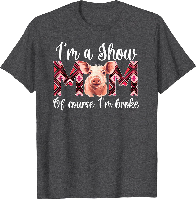 Funny Pig Show Mom For Mother's Day Funny Pig Show Mom T-Shirt - Black, Small, Unisex, Modern, Letter Print, Short Sleeve, T-Shirt, Perfect for Pig Show Moms, Mother's Day, Christmas, Halloween, Birthday - Dark Heather Grey
